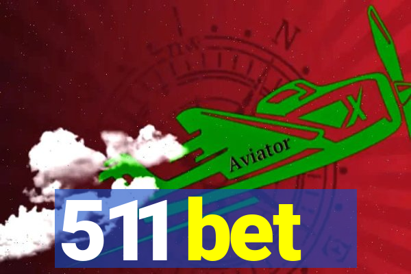 511 bet